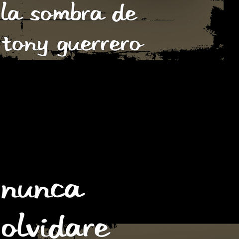 Nunca Olvidare