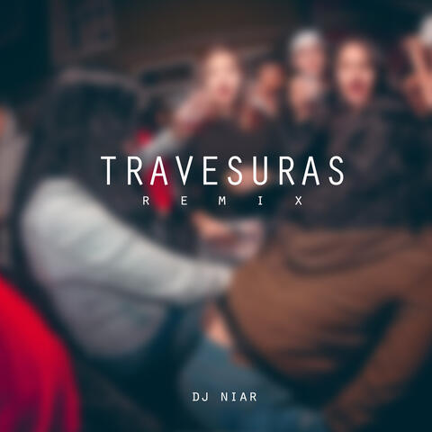 Travesuras (Remix)