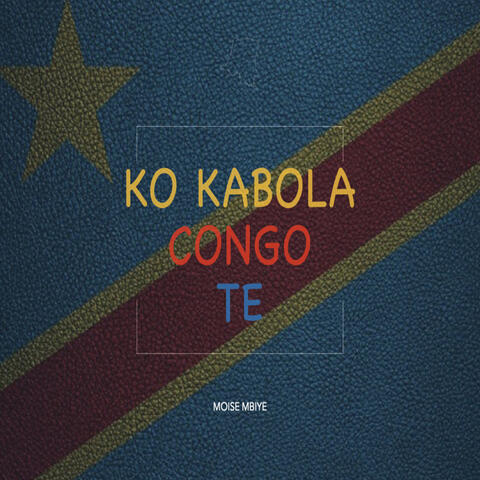 Ko Kabola Congo te