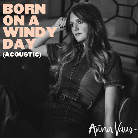 Born on a Windy Day (Acoustic)