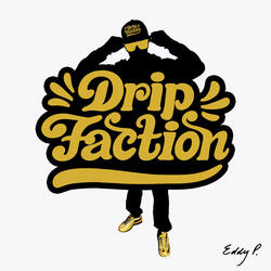 Drip Faction