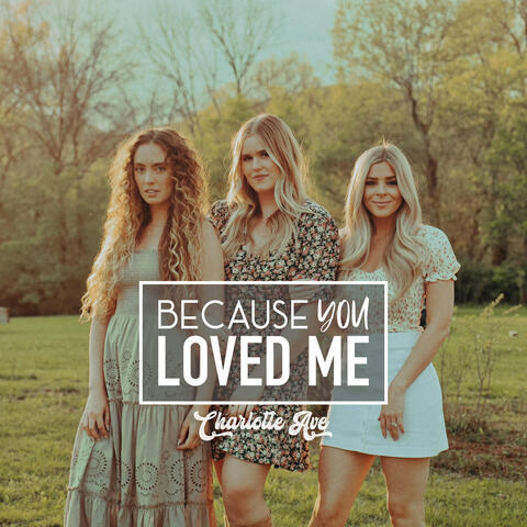 Because You Loved Me