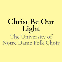 Christ Be Our Light