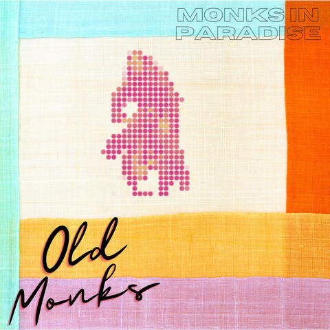 Monks in Paradise