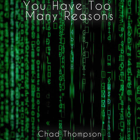 You Have Too Many Reasons