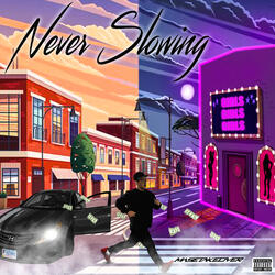 Never Slowing