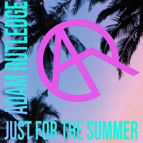 Just for the Summer