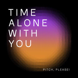 Time Alone With You