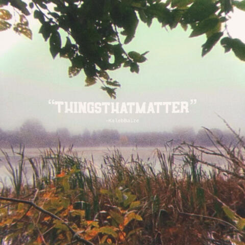 ThingsThatMatter