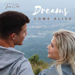 Dreams Come Alive