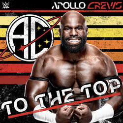 WWE: To the Top (Apollo Crews)