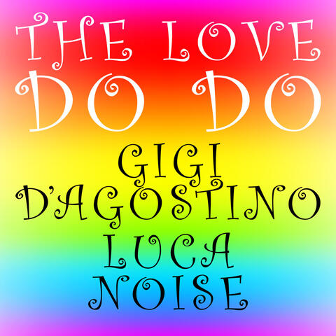 The Love Do Do ( Lento Violento & Astro Musico Mix )