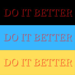 Do It Better