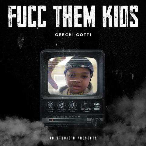 Fucc Them Kids
