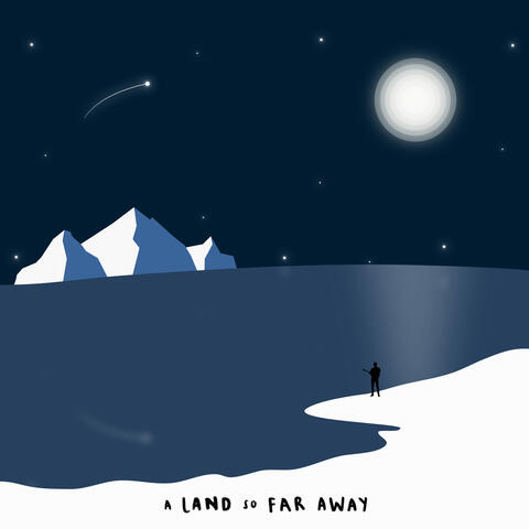 A Land so Far Away