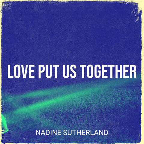 Love Put Us Together