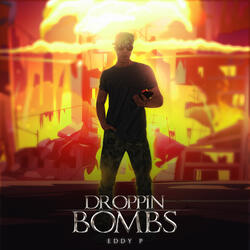 Droppin Bombs