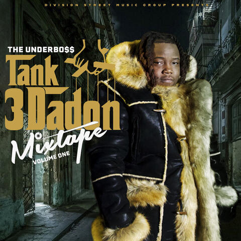The UnderBo$$ Tank3dadon (Mixtape), Vol. 1