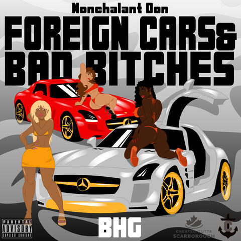 Foreign Cars & Bad Bitches