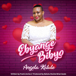 Ebyange Bibyo