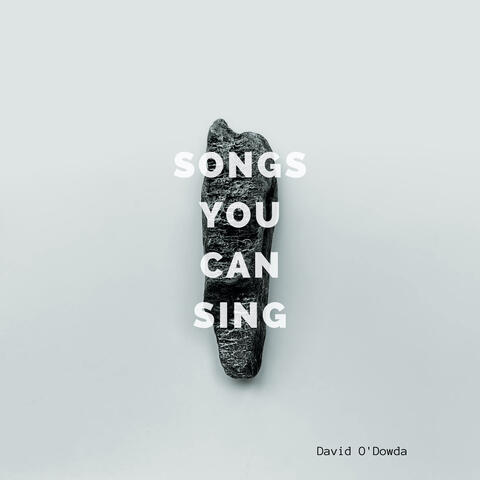 Songs You Can Sing