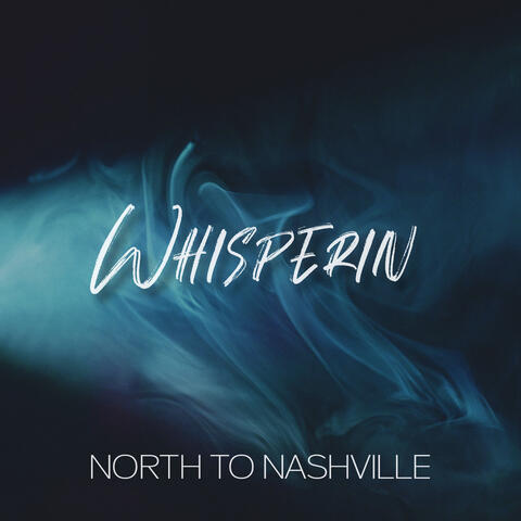 Whisperin'