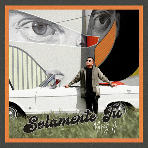 Solamente Tú