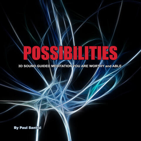 Possibilities 3d Sound Guided Meditation You Are Worthy and Able