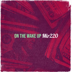 On the Wake Up
