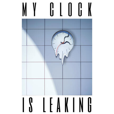 My Clock Is Leaking