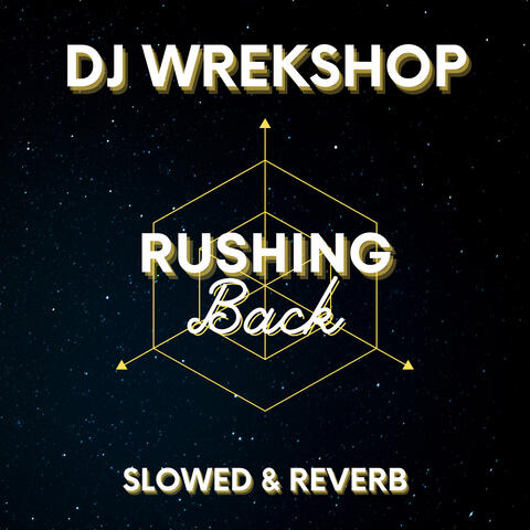Rushing Back (Slowed & Reverb)