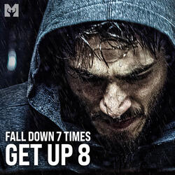 Fall Down 7 Times, Get up 8 (Motivational Speech)