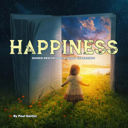 Happiness Guided Meditation 3d Sound Experience