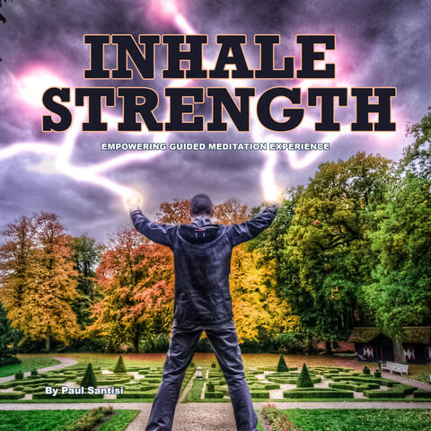Inhale Strength Empowering Guided Meditation Experience