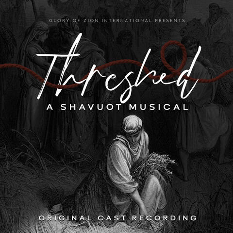 Threshed - A Shavuot Musical (Original Cast Recording)