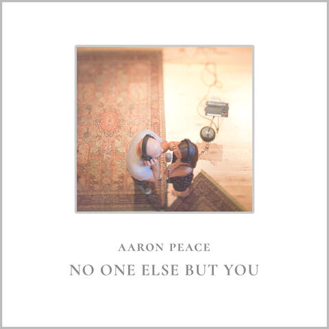 No One Else but You