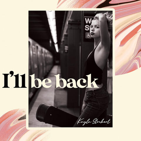 I'll Be Back