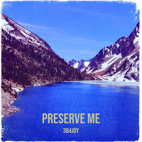 Preserve Me