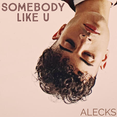 Somebody Like U