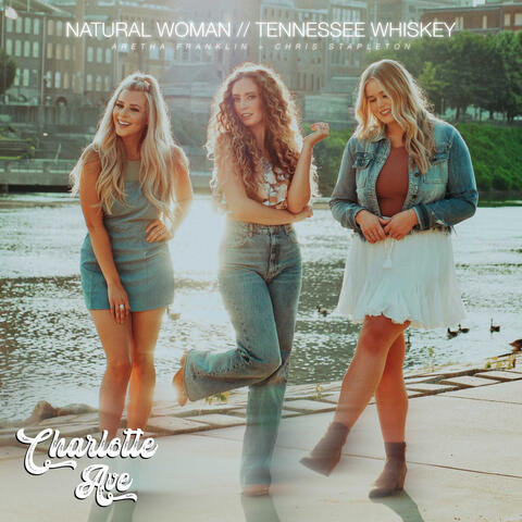 Natural Woman / Tennessee Whiskey