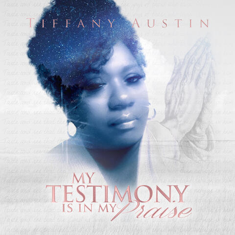 My Testimony Is in My Praise