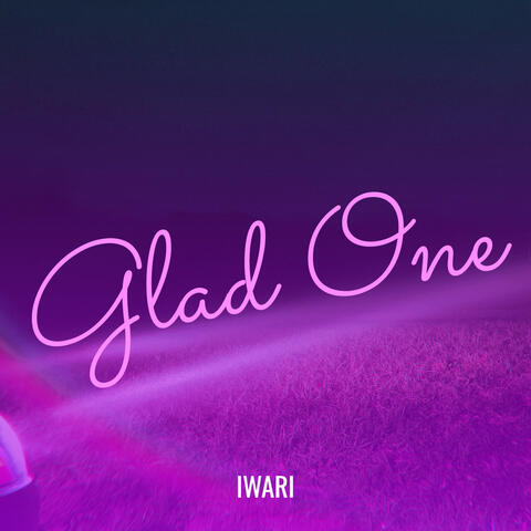 Glad One