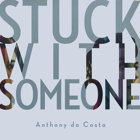 Stuck with Someone