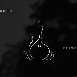 Good Flame