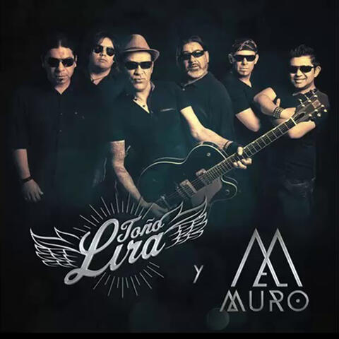 Toño Lira y el Muro