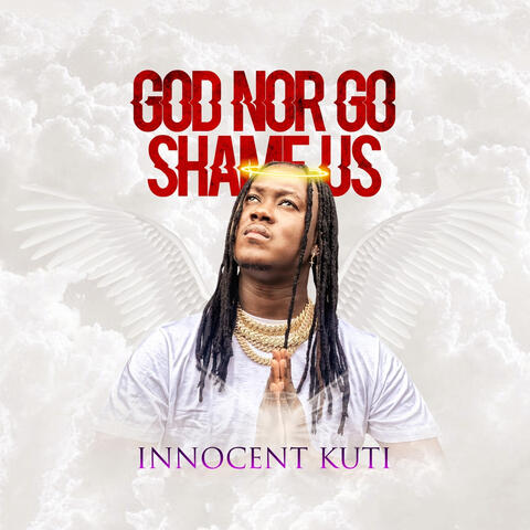 God nor Go Shame Us