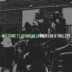 Welcome 2 Lafamilville
