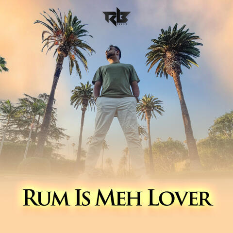 Rum Is Meh Lover