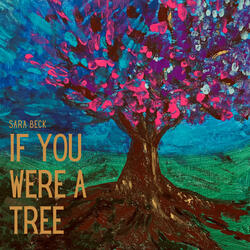 If You Were a Tree