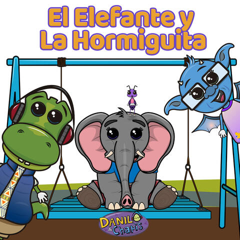 El Elefante y La Hormiguita